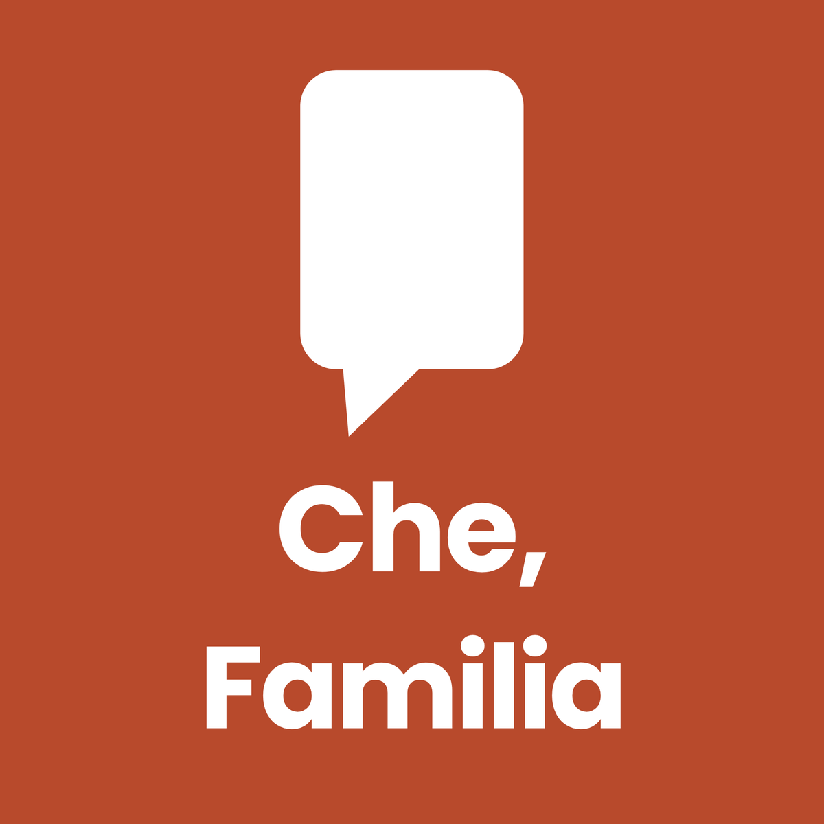 Che, Contame Familia